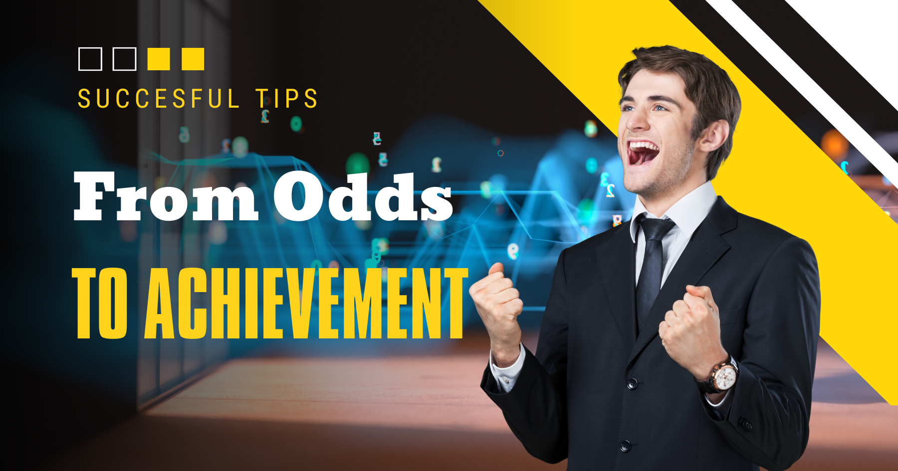 from odds to achievement