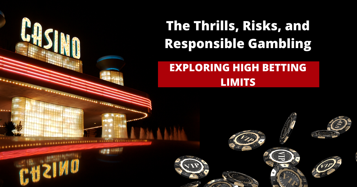 High Betting Limits Guide